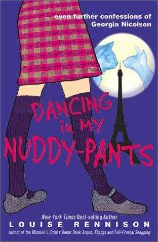 Dancing in My Nuddy-Pants (Confessions of Georgia Nicolson, #4)
