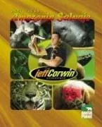The Jeff Corwin Experience - Spanish - Dentro De La Amazonia Salvaje (The Jeff Corwin Experience - Spanish)
