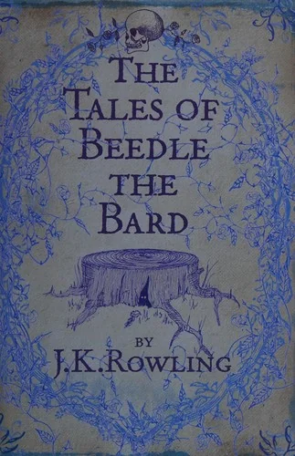 The Tales of Beedle the Bard (Hogwarts Library, #3)