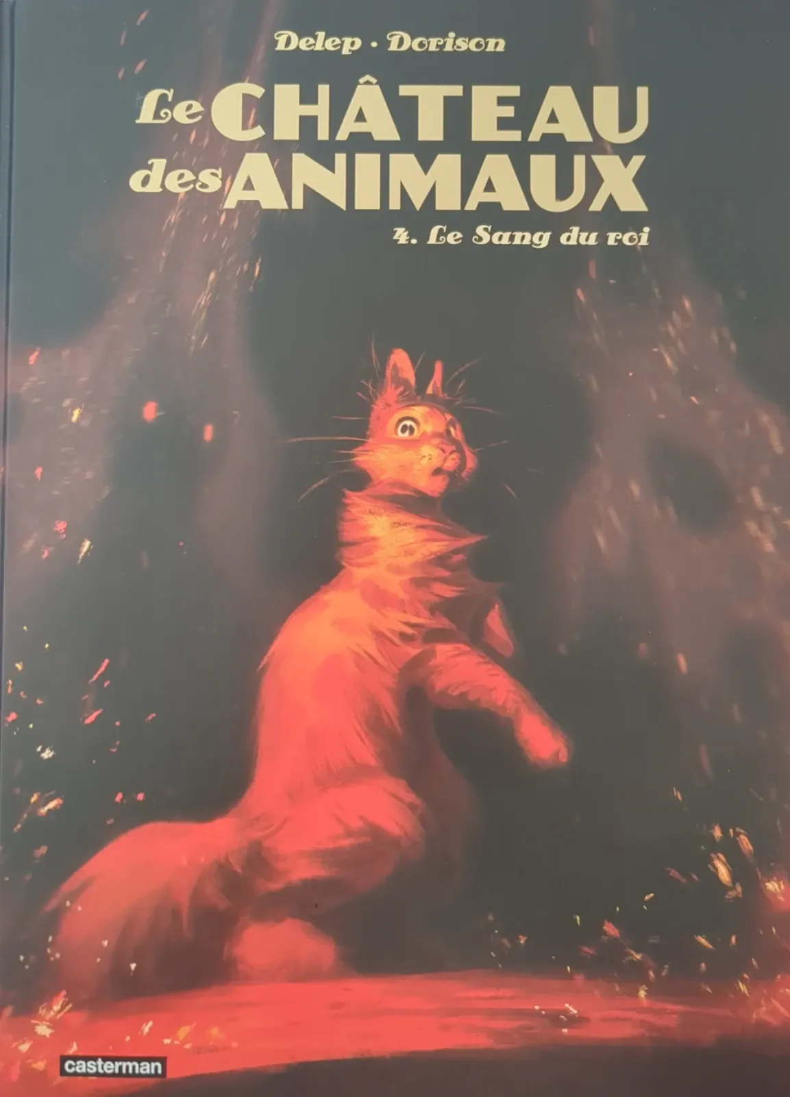 Le Sang du roi (Le Château des animaux, #4)