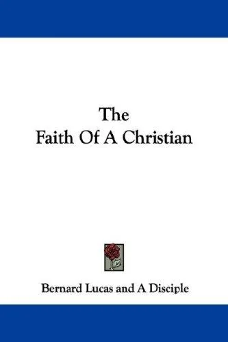 The Faith Of A Christian