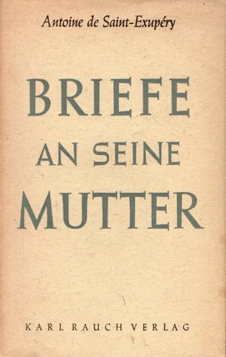 Briefe an seine Mutter