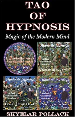 TAO OF HYPNOSIS - Magic of the Modern Mind & The Interactive Multi-Sensory CD Trilogy