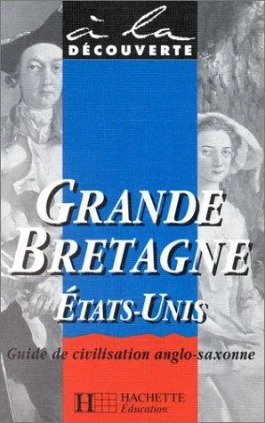 Grande-Bretagne, Etats-Unis