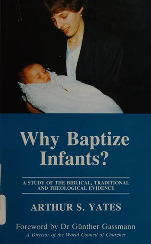 Why Baptise Infants?