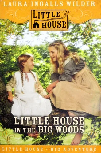 Little House in the Big Woods