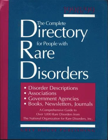 The Complete Directory for People with Rare Disorders, 1998/99
