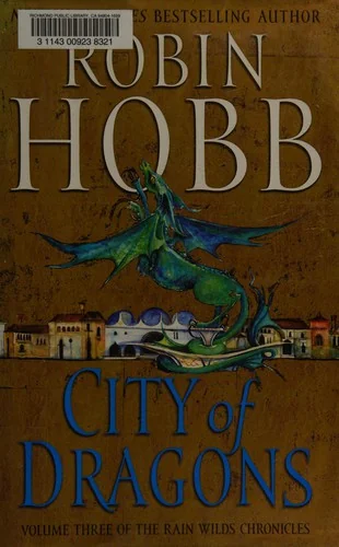 City of Dragons (Rain Wild Chronicles, #3)