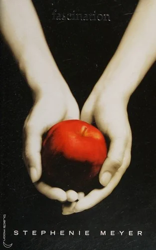 Twilight, tome 1 : Fascination