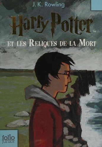Harry Potter, tome 7 : Harry Potter et les reliques de la mort