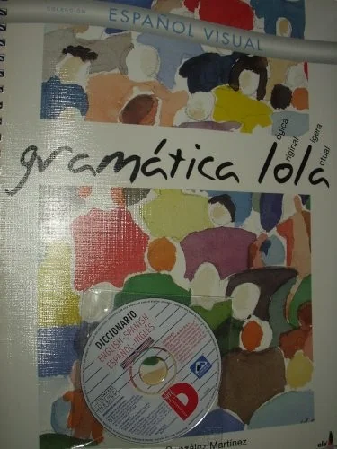 Gramatica lola (Logica,Original,Ligera,Actual) (Coleccion Espanol Visual)