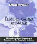 Playing Games at Work