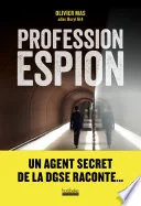 Profession espion (French Edition)