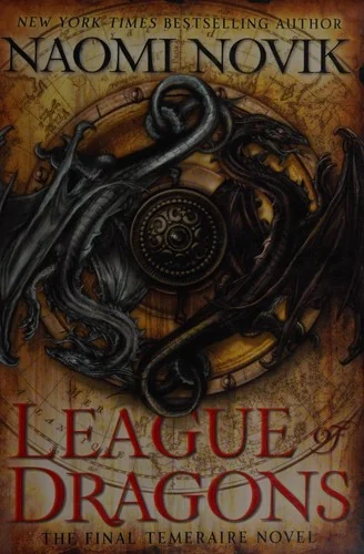 League of Dragons (Temeraire, #9)