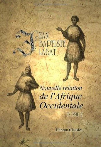 Nouvelle relation de l'Afrique Occidentale