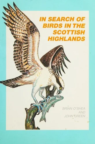 In Search of Birds in the Scottish Highlands