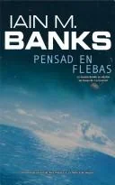 Pensad En Flebas/ Consider Phlebas (Solaris)