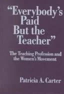 Everybody's Paid but the Teacher