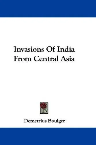 Invasions Of India From Central Asia