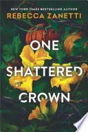 One Shattered Crown