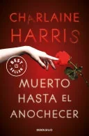 Dead Until Dark (Sookie Stackhouse, #1)