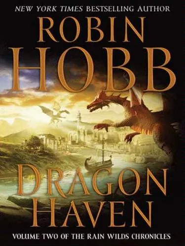 Dragon Haven (Rain Wilds Chronicles #2)