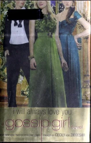 I Will Always Love You (Gossip Girl, #12)