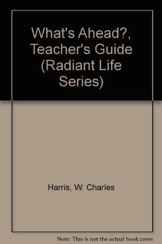What's Ahead (Radiant Life Series)