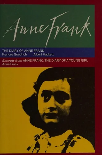 Anne Frank (Diary of Anne Frank / Excerpts from Anne Frank)