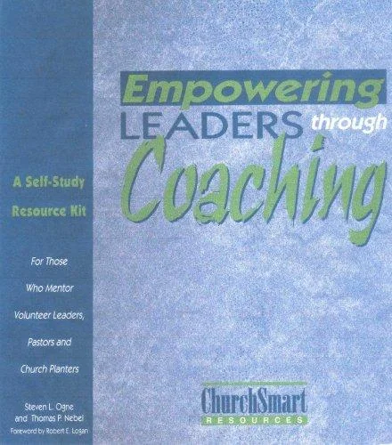 Empowering Leaders Through Coaching